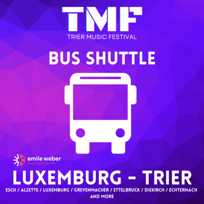 TMF Bus Shuttle Luxembourg - Trier Music Festival 2025 - 22.03.2025