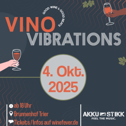 Vino Vibrations by WineFever Trier 🍇 Open Air Closing 2025 - Brunnenhof Bühne Trier 04/10/25