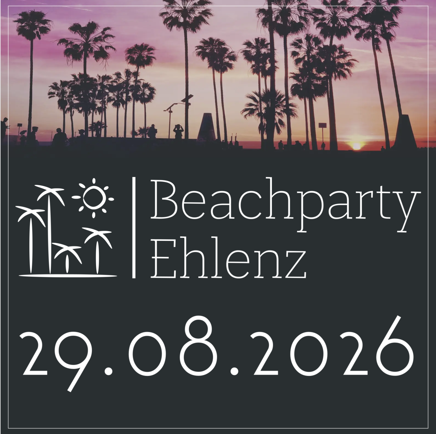 Beachparty Ehlenz 2026 - SA 29/08/26 - Waldbühne Ehlenz - Bitburg - Prüm